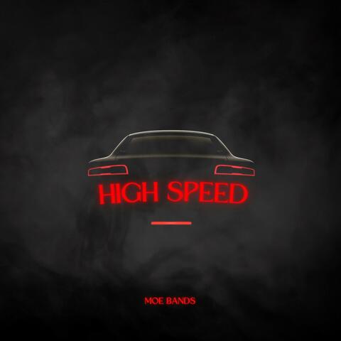 HIGH SPEED (feat. MOE Bands)