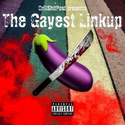 The Gayest Linkup (feat. y.femboy)