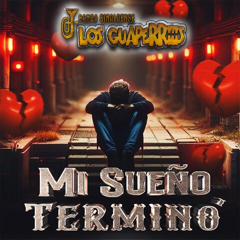 Banda Los Guaperris (Mi Sueño Termino)