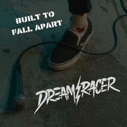 Built To Fall Apart