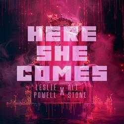 Here She Comes (feat. Ali Stone)