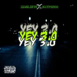 Yey 3.0 (feat. Sayton01)