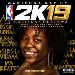 Garifuna Rap Up 2K19 (feat. Los Hermanos Cayetano & Tito Pingolinis)