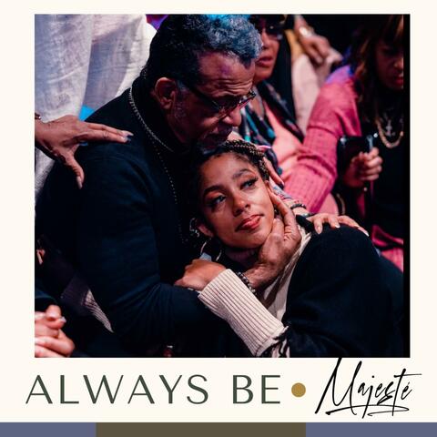 Always Be