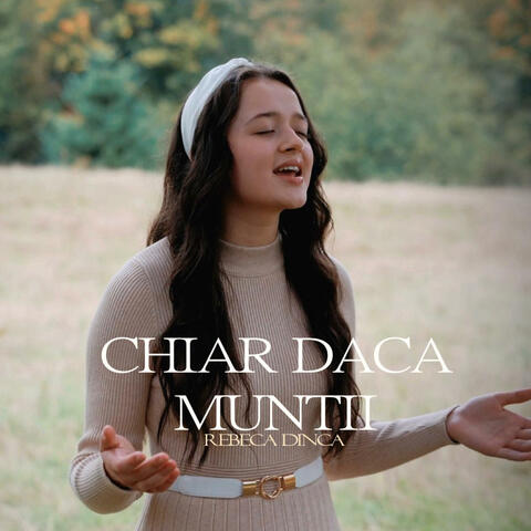 Chiar Daca Munții