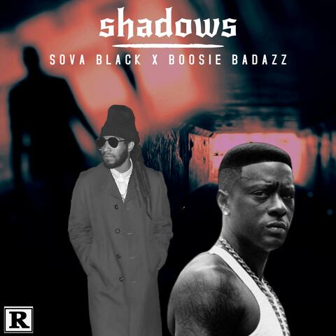 Shadows (feat. Boosie Badazz)