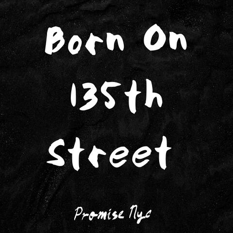 Born On 135th Street