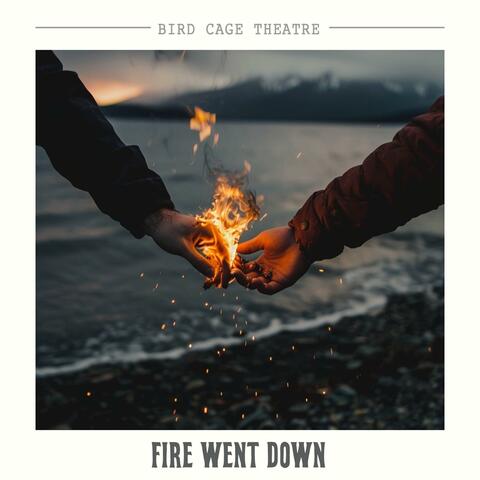 Fire Went Down