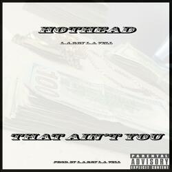 That Ain't You (feat. Hothead)