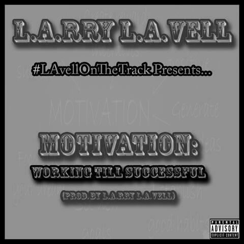 Motivation: Working Till Successful