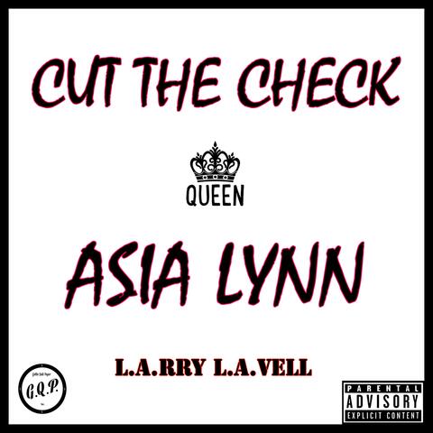 Cut the Check (feat. Asia Lynn)