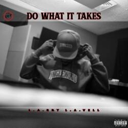 Do What It Takes (feat. Havik The Gauwd Robbins)