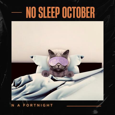 No Sleep October