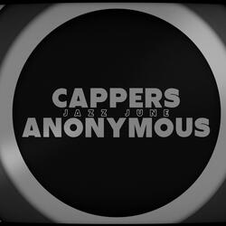 CAPPERS ANONYMOUS