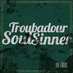 Troubadour Soul Sinner