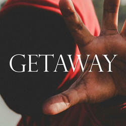 Getaway