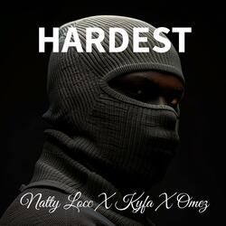 Hardest (feat. Kyfa & Omez)