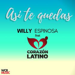 Asi Te Quedas (feat. Corazon Latino)