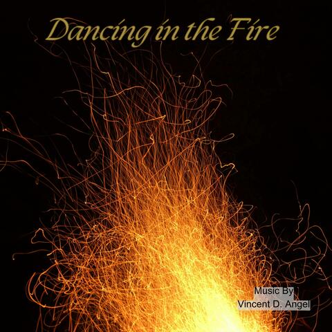 Dancing in the Fire