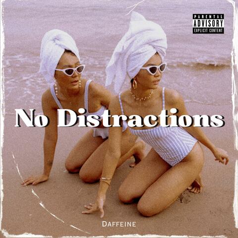 No Distractions