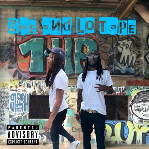 Zae and Lo Tape