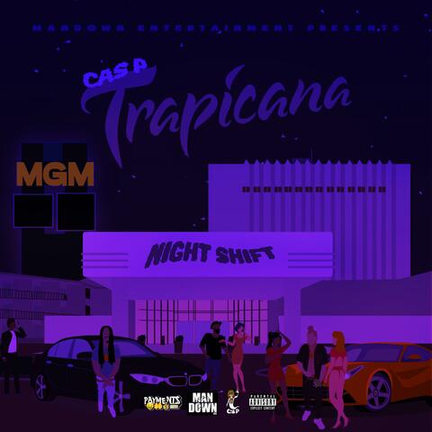 Trapicana : Night Shift
