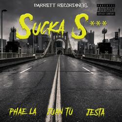 Sucka Shit (feat. Juan-Tu & Jesta)