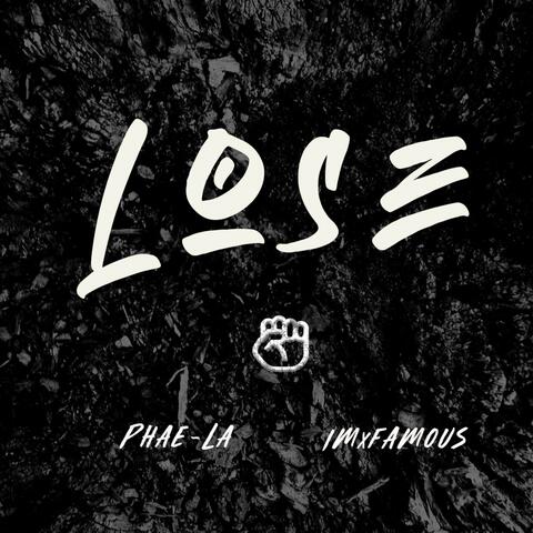 Lose (feat. iMxfamous)