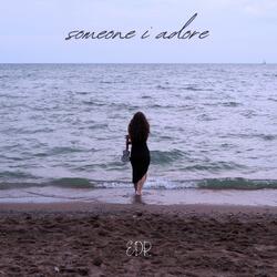 Someone I Adore