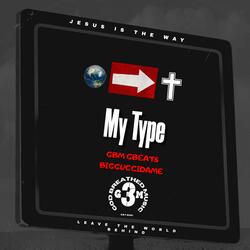 My Type 2 (feat. BigGucciDame)