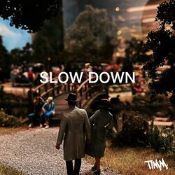 SLOW DOWN (feat. May OnMars)