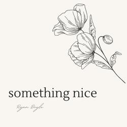 Something Nice
