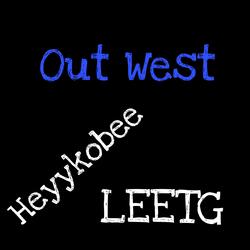 OutWest (feat. HeyyKobee)
