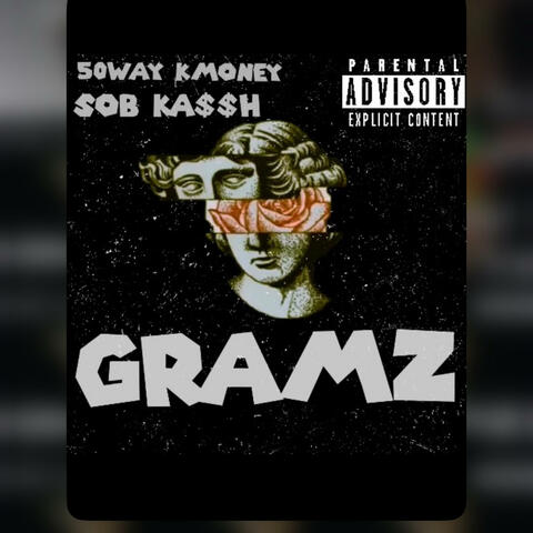 Gramz (feat. SOB Ka$$h)