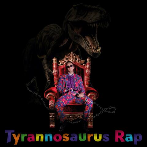 Tyrannosaurus Rap