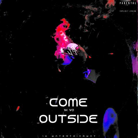 Come Outside