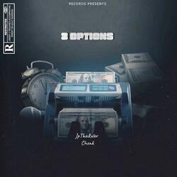 3 Options (feat. Chxnk)