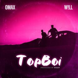 Top Boi (feat. Callmee W!ll)