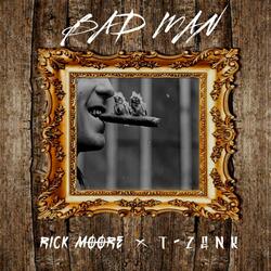 Bad Man (feat. T-Zank)