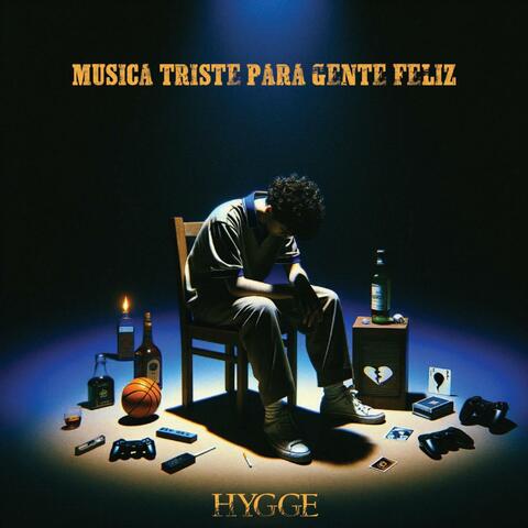 Musica Triste para gente Feliz