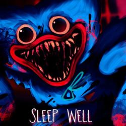 Sleep Well