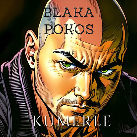 Kumerle (feat. Blaka Pokos)