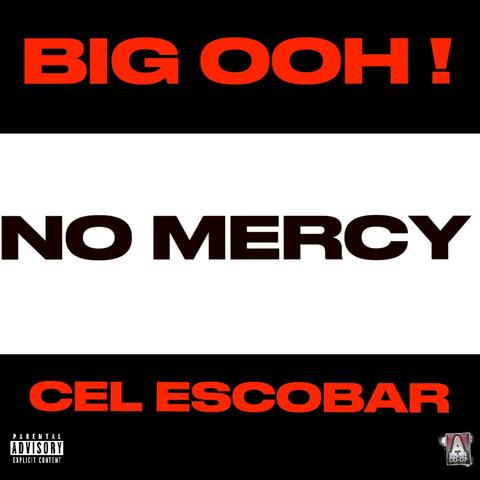 No Mercy (feat. Cel Escobar & Charlie Kris)