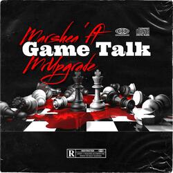 Game Talk (feat. Mr. Upgrade)