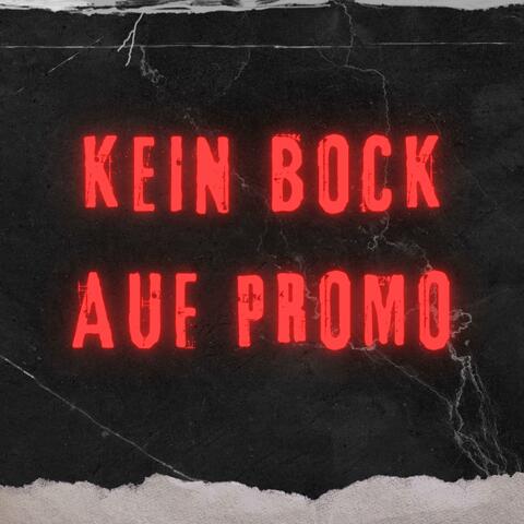KEIN BOCK AUF PROMO