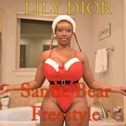 Santie Bear Freestyle (feat. LILY DIOR)