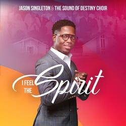 I Feel The Spirit