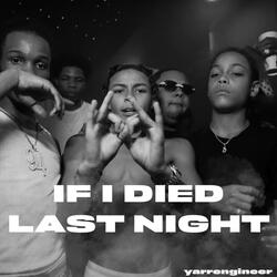 If I Died Last Night (feat. YvngMonty)