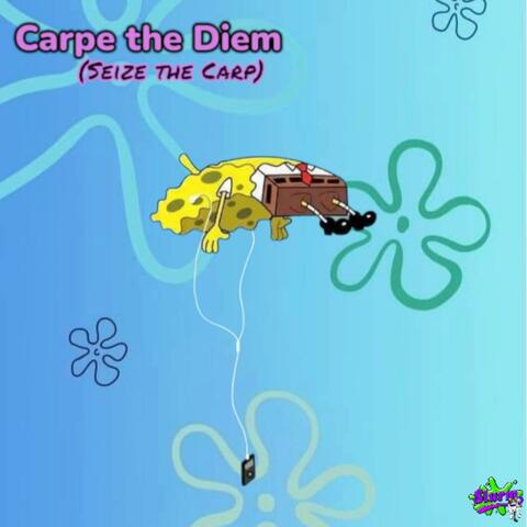 Carpe the Diem (Seize the Carp)