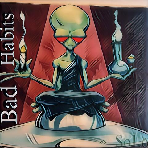 Bad Habits